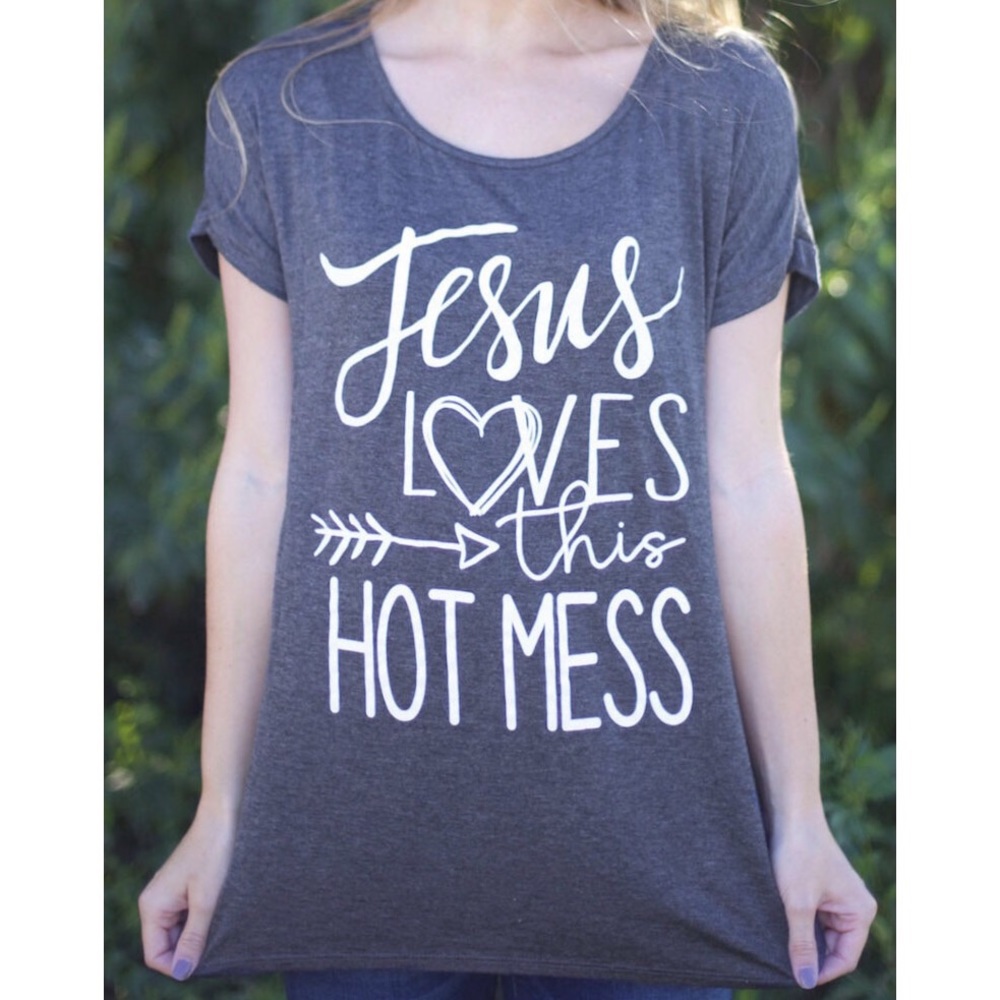 Jesus Loves This Hot Mess graphic t shirt